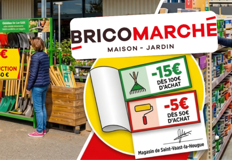15€ de remise pour 100€ d'achat et 5€ de remise pour 50€ d'achat dans votre Bricomarché Saint-Vaast-La-Hougue