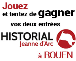 coupons de réduction Jeu Historial Jeanne d'Arc- Rouen 76 - Gagnez vos 2 entrées