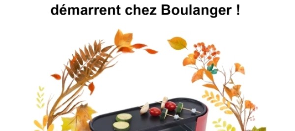 Jeu et concours Grand jeu pour l'arrivée de l'Automne chez Boulanger Saint-Pierre-des-Corps & Chambray-les-Tours | Tentez de remporter un appareil à raclette